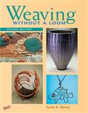 weaving, off-loom, Sarita R. Rainey, Weaving Without a Loom, early childhood, Kindergarten, elementary, middle school, junior high, high school, crafts, Sarita Rainey  
