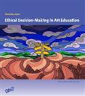 Ethical Decision-Making in Art Education