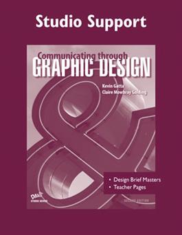 Communicating through Graphic Design, 2nd Edition, Studio Support Masters