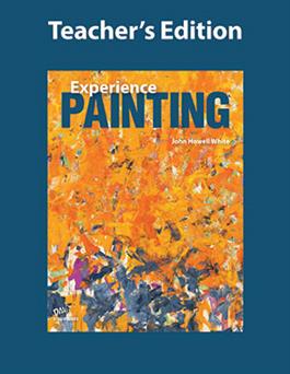 Experience Painting, Teacher's Edition