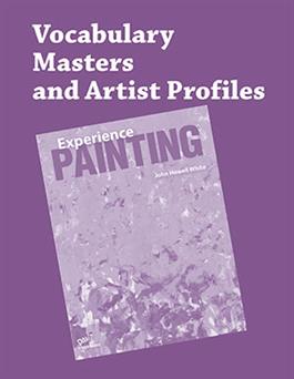 Experience Painting, Vocabulary Masters and Artist Profiles