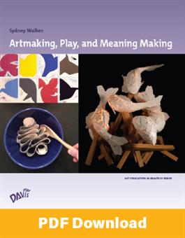 Artmaking, Play, and Meaning Making DIGITAL