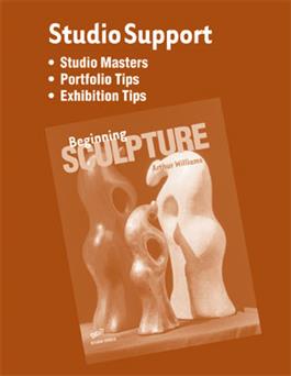 Beginning Sculpture, Studio Support