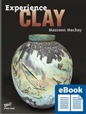 D-eBook, clay, Experience Clay, Maureen Mackey, high school, studio,  eBook, e-Book, digital textbook 
