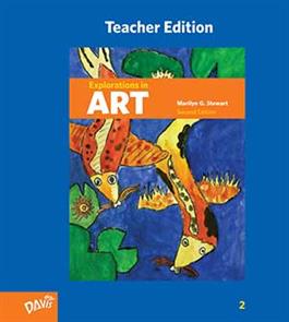 Explorations in Art, 2nd Edition, Grade 2, Teacher Edition