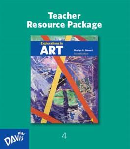 Explorations in Art, 2nd Edition, Grade 4, Teacher Resource Package
