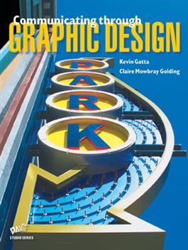 Communicating through Graphic Design, Student Book