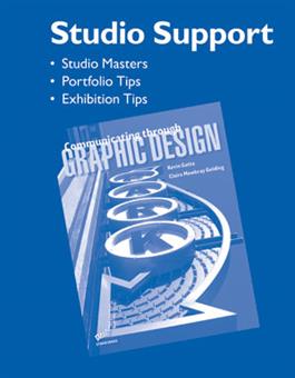Communicating through Graphic Design, Studio Support