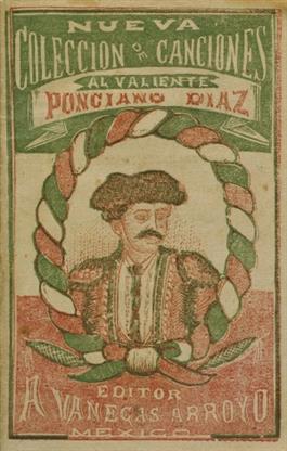 New Collection of Songs To the Valiant Ponciano Diaz (JPEG)